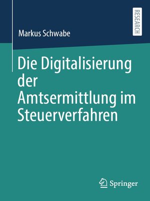 cover image of Die Digitalisierung der Amtsermittlung im Steuerverfahren